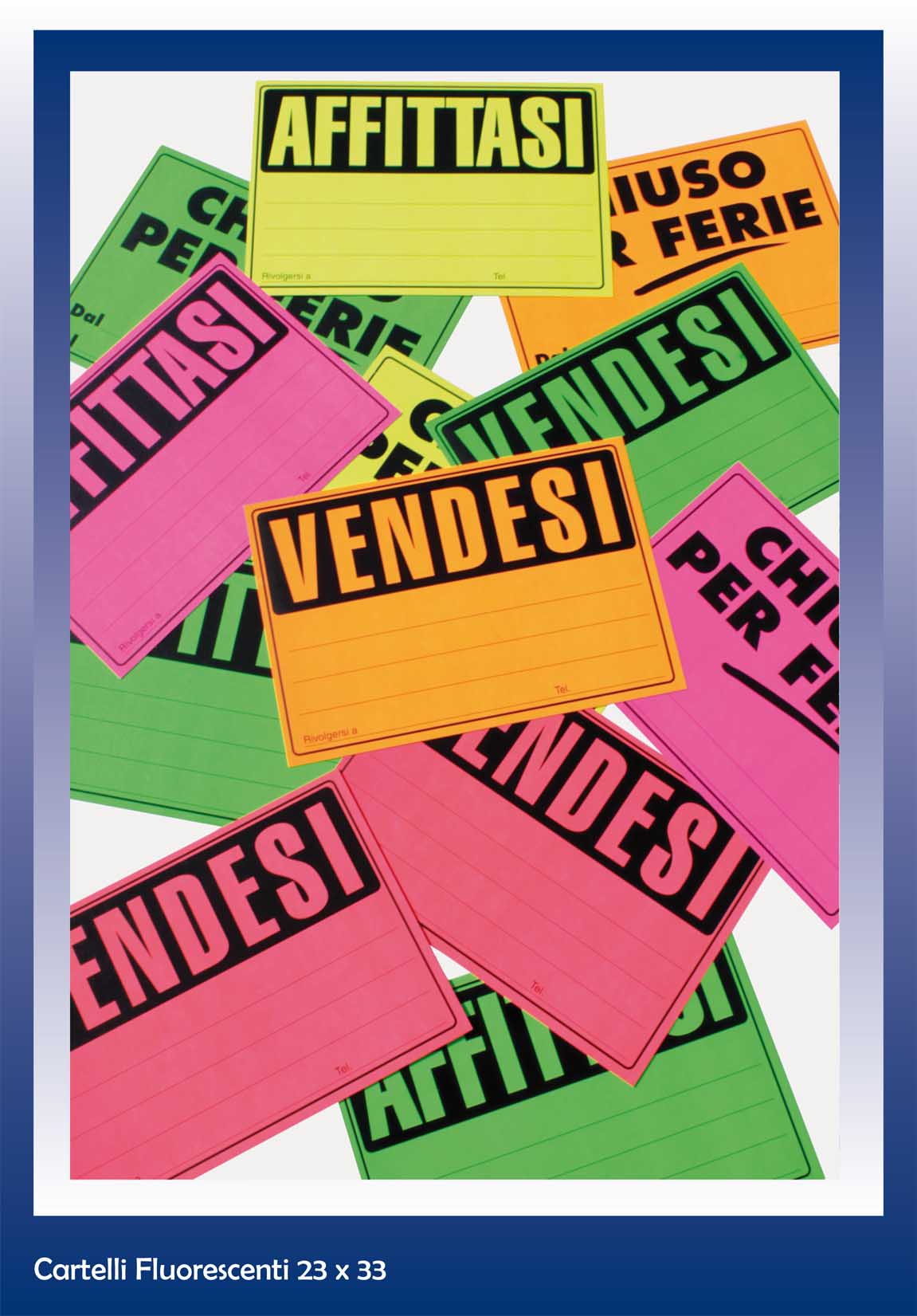 CARTELLI FLUORESCENTI 23X33 25 PZ.VENDESI 10967